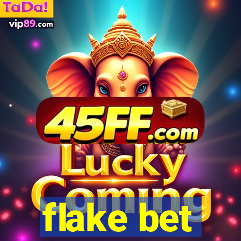 flake bet